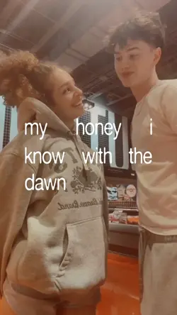 my honey i know 