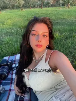 girl call me ugly