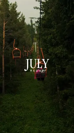 July recap