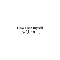 How You See Yourself