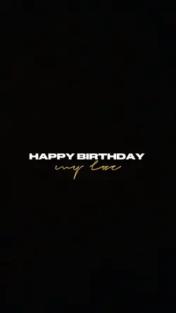 happy Birthday love