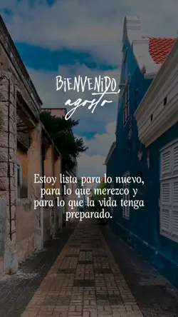 Bienvenido agosto