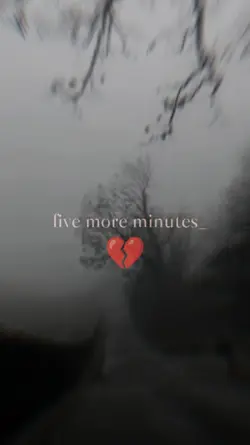 five more minutes 