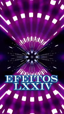 EFEITOS LXXIV