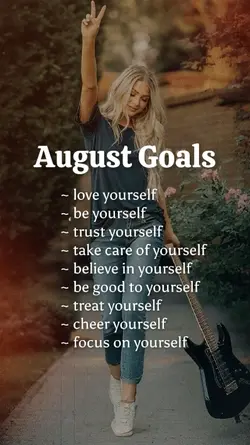 August Goals