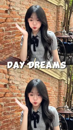 DAY DREAMS