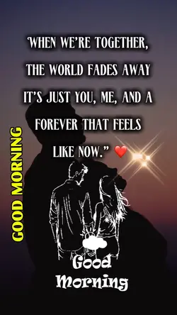 Good morning my love