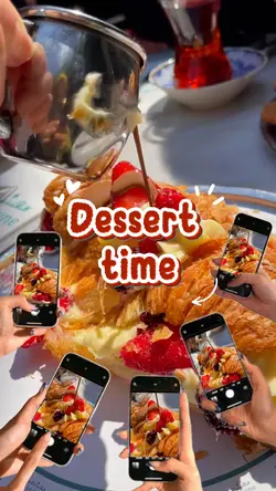 Dessert time