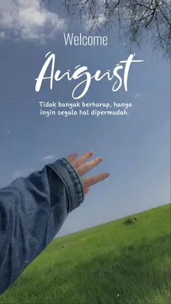 Welcome August