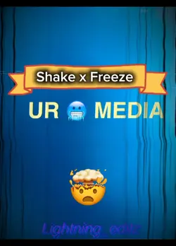 Shake x Freeze