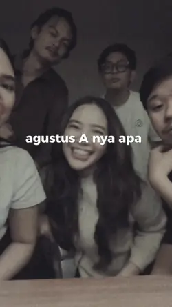 agustus A nya apa? 