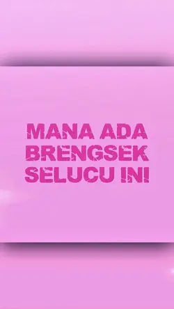 mana ada brengsek