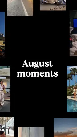 August moments 
