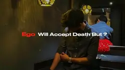 EGO WILL ACCEPT DEAT