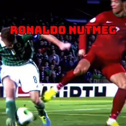 Ronaldo Nutmeg Edit