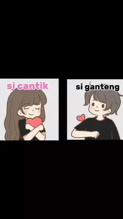 si cantik si ganteng