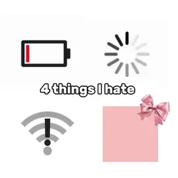 4 things I hate...