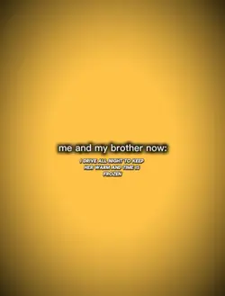 Me and my brother