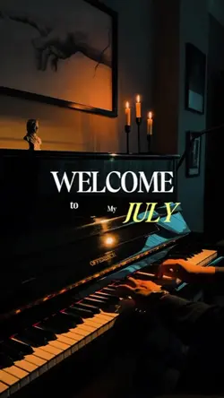 WELCOME JULY