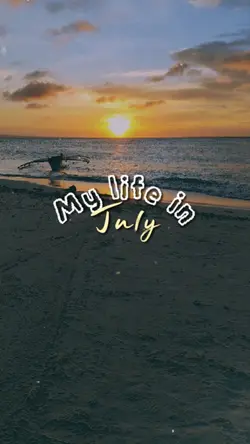 MY LIFE IN JULY