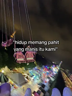 "hidup memang pahit