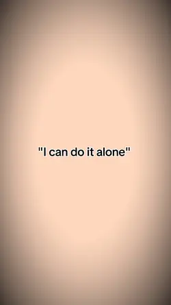 i can do it alone