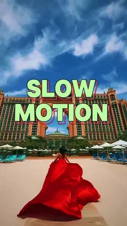 Slow motion 