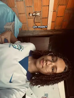 um medo?