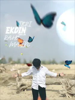 Ekdin Teri Rahon Me