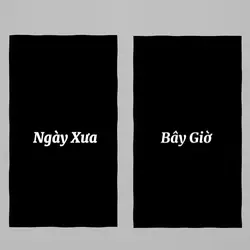 Ngày xưa, bây giờ