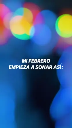 Febrero suena así