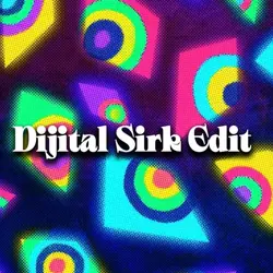 Dijital sirk edit
