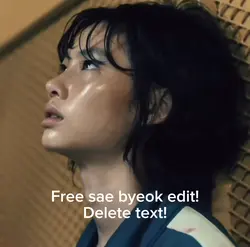 Free sae byeok edit!