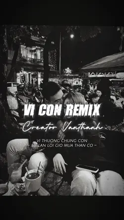 Vì con remix