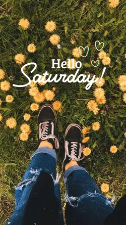 Hello Saturday 