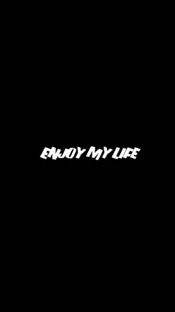 Enjoy My Life