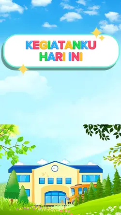KEGIATANKU HARI INI