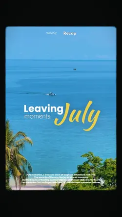 JULY RECAP