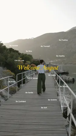 Welcome August