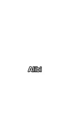 She’s My Alib