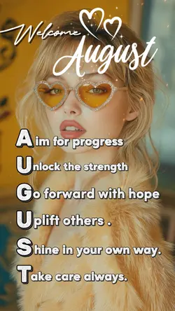 Welcome August
