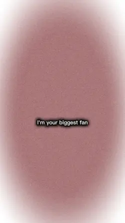 Your Bisggest Fan