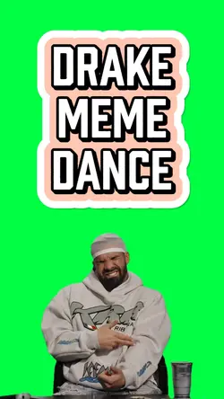 DRAKE MEME DANCE
