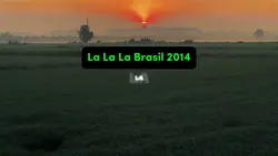 La La La Brasil 2014