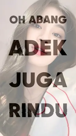 OH ABNG ADK JG RINDU