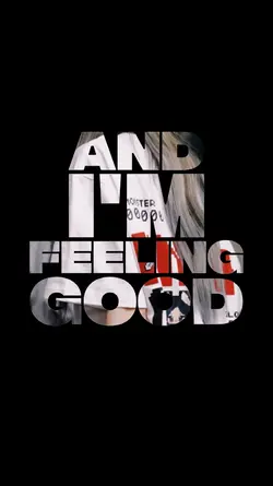 I'M FEELING GOOD