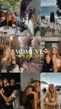 moments in my life