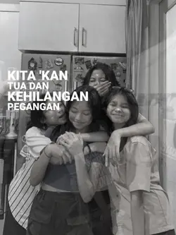 kita kan tua dan ke