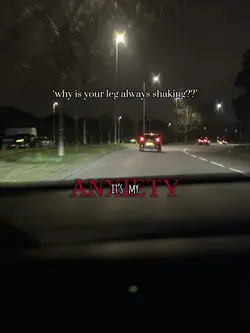 it’s my anxiety..