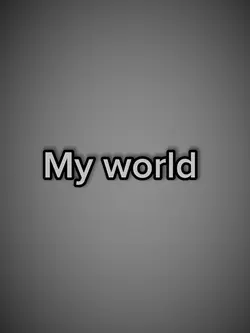 My world 